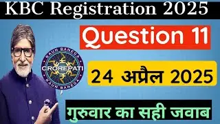 KBC 24 April Registration Question Answer|  KBC Registration Question 1 | KBC Registration 2025 #kbc
