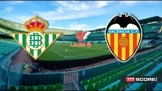 LIVE: Real Betis vs Valencia CF | LaLiga Matchday 38 | Final Match of the Season! 🔥⚽