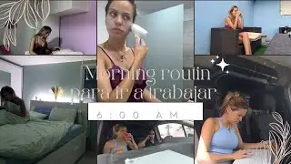 MORNING ROUTIN PARA IR A TRABAJAR (6 AM) / RUTINA☕, ORGANIZACION⏳, SKINCARE, TRABAJO💼..