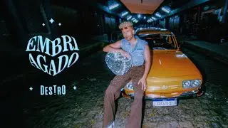 DESTRO - Embriagado (Clipe Oficial)