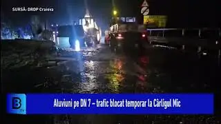 Aluviuni pe DN 7 &ndash; trafic blocat temporar la C&acirc;rligul Mic