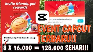 EVENT CAPCUT TERBARU‼️ Undang Teman Dapat Uang GRATIS