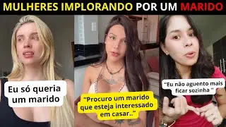 O Desespero das Mulheres pra ter um Marido &eacute; Casar Est&aacute; Muito Fora de Controle 