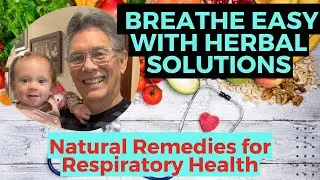 Breathe Easy with Herbal Solutions: Natural Remedies for Respiratory Health