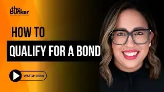 How Do I Qualify for a Bond?