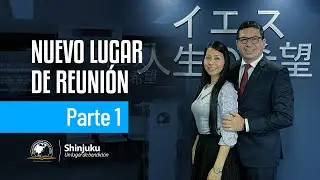 LA BÚSQUEDA | IPUJ Shinjuku | Nuevo Templo Parte 1