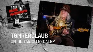 T&oslash;mrerClaus om guitar og pedaler
