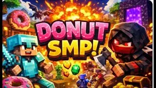 DONUT SMP  500K PER BASE MEDIA STREAM? LOOTDROP SOON: