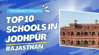 Top 10 Best Schools in Jodhpur, Rajasthan - Best Schools of Jodhpur (CBSE/ICSE/RBSE) | Top10Bucket