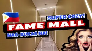 FAME MALL Along EDSA Nag-Bukas na! 🇵🇭