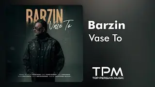 Barzin - Vase To | آهنگ جدید 