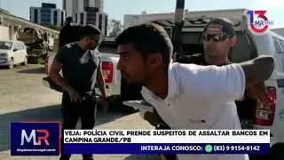 AGORA: Pol&iacute;cia Civil prende assaltante de banco em Campina Grande/PB