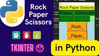 Python TKinter Rock Paper Scissors game | Python project for beginners