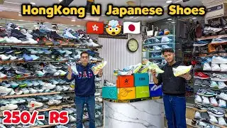 HongKong & Japanese Shoes 🇭🇰😳🇯🇵 | Unseen Exclusive Shoes | Imported Shoes Wholesale Market in Delhi