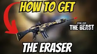 How To Get THE ERASER GUN In Dying Light The Beast! [GUIDE]
