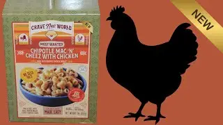 Обзор Crave New World Chipotle Mac &lsquo;N&rsquo; Cheez с курицей