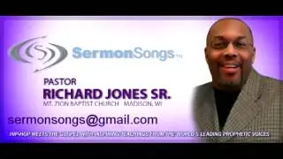 Sermon Songs - Pastor Richard Jones - 