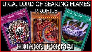 Uria, Lord of Searing Flames Profile - Edison Format Yu-Gi-Oh!