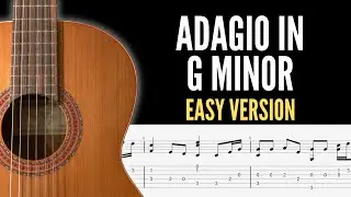 Adagio in G Minor - Easy Classical Guitar TAB | Beginner Classical Guitar Arrangement