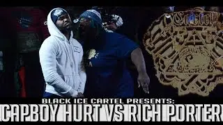 CAPBOY HURT VS RICH PORTER || BLACK ICE CARTEL || COLD CASE || RAP BATTLE