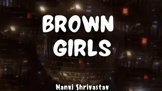Brown Girls-Original (female Audio ) | Indian Pop Song | New Song 2026