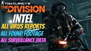The Division - All Virus Reports, All Found Footage, All Surveillance Data (All Evidence Cutscenes)
