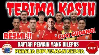 RESMI‼️DAFTAR PEMAIN YANG DILEPAS PERSIJA DIPUTARAN KEDUA || BERITA PERSIJA HARI INI