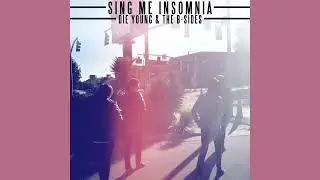 Sing Me Insomnia - Everything To Lose