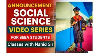 🚀 New SEBA Social Science Series with Nahid Sir! Class 10 📚