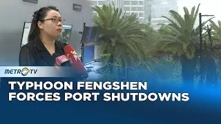 Severe Tropical Storm Fengshen Closes Haikou Ports in Hainan