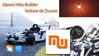 #Xiaomi #Lego #MITU Builder Voiture de course - #TimeLaps - 4h45 - plus de 900 pi&egrave;ces