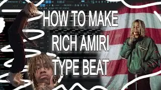 HOW TO MAKE RICH AMIRI TYPE BEAT