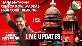 Jana Nayagan Censor Row: Madras High Court Hearing & CBFC Appeal | Vijay Film Update