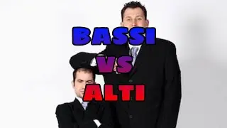 ALTI VS BASSI