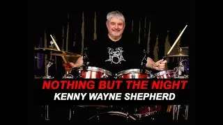 KENNY WAYNE SHEPARD - NOTHING BUT THE NIGHT - 2017 - BLUES ROCK - DRUM COVER