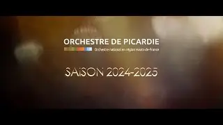 Orchestre de Picardie - saison 2024 -2025
