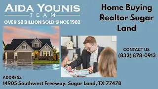 Aida Younis | Home Buying Realtor Sugar Land | (832) 878-0913