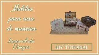 TUTORIAL-DIY-- MALETAS CASA DE MUÑECAS ESCALA 1/12