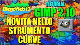 GIMP 2.10 - NOVIT&Agrave; NELLO STRUMENTO CURVE (ITA)