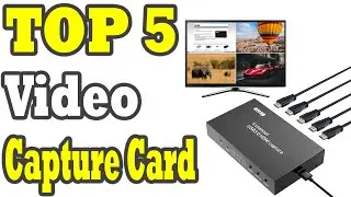 Top 5 Best Video Capture Card Review In 2020