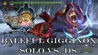 『MH3U | MH3G』[G-Rank★] Baleful Gigginox (Solo/Dual Sword) 5:51