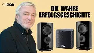 Wie CANTON zur AUDIO IKONE wurde – Die WAHRE Erfolgsgeschichte