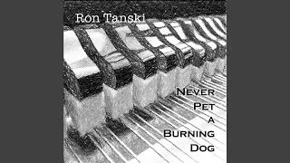 Never Pet a Burning Dog