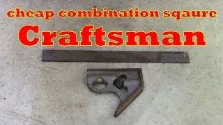 Craftsman combination square clean up!