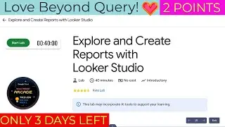 Explore and Create Reports with Looker Studio | #qwiklabs | #GSP409