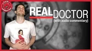 Real Doctor (with Audio Commentary) | Sketch Comedy