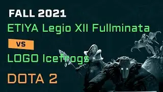 ETIYA Legio XII Fullminata vs. LOGO Icefrogs | GGCorp Fall 2021 | DOTA 2 | Grup 2.Ma&ccedil;