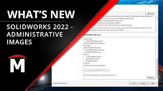 What's New in SOLIDWORKS 2022 - Administrative Images