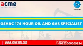 OSHAC 174 HOURS Oil and Gas Specialist | OSHAC | ACME