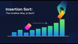 What is Insertion Sort? How does it Work? (Algorithm Explained + Python Example)
